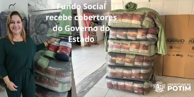 Fundo Social recebe cobertores do Governo