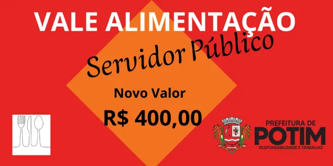 Auxílio Alimentação dos Servidores Públicos sobe para R$ 400